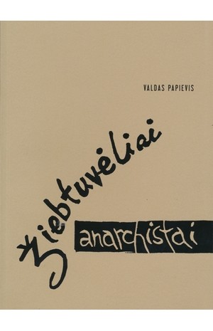 Žiebtuvėliai anarchistai